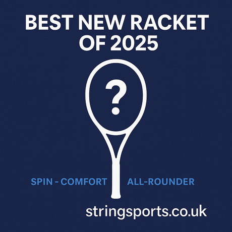 Which New Racket of 2025 Is Right for You?